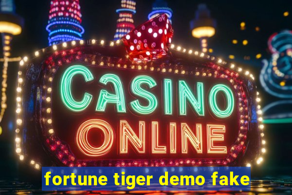 fortune tiger demo fake